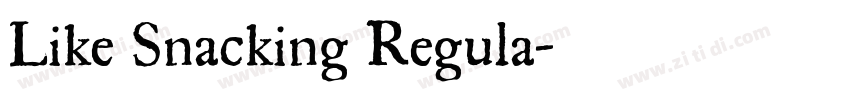 Like Snacking Regula字体转换